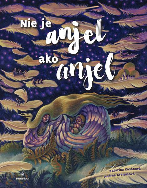 Levně Nie je anjel ako anjel