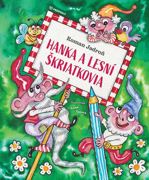 Levně Hanka a lesní škriatkovia