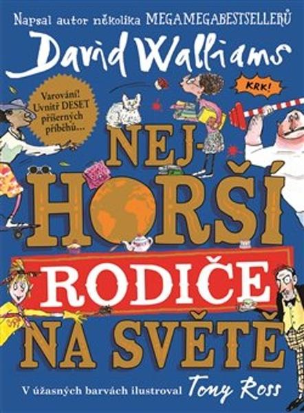Nejhorší rodiče na světě - 9788025738801