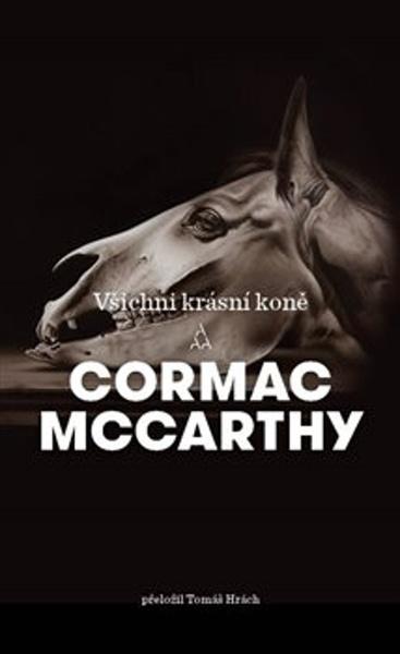 Všichni krásní koně - 9788025739860