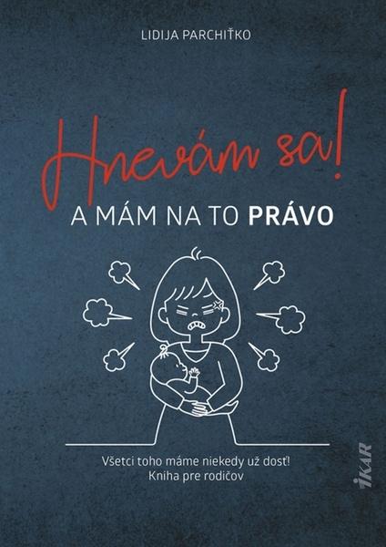 Hnevám sa! A mám na to právo - 9788055186269