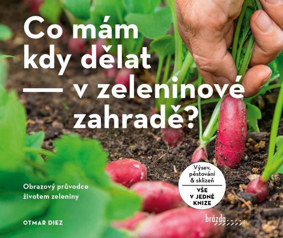 Levně Co mám kdy dělat - v zeleninové zahradě?