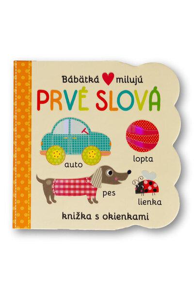 Bábätká milujú Prvé slová - 9788056710685