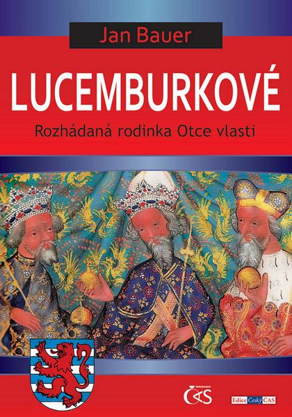 Lucemburkové - 9788074751288