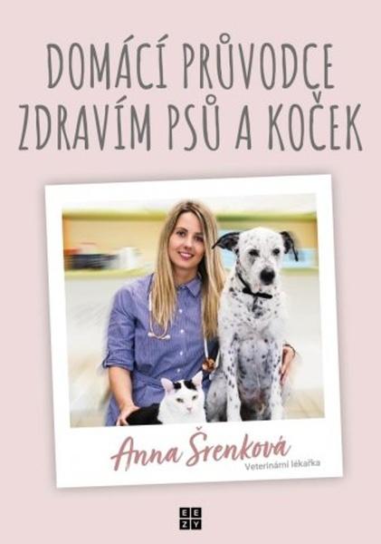 Domácí průvodce zdravím psů a koček - 9788090863873