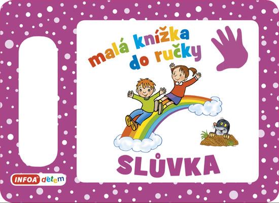 Levně Malá knížka do ručky Slůvka