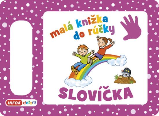 Levně Malá knižka do rúčky Slovíčka