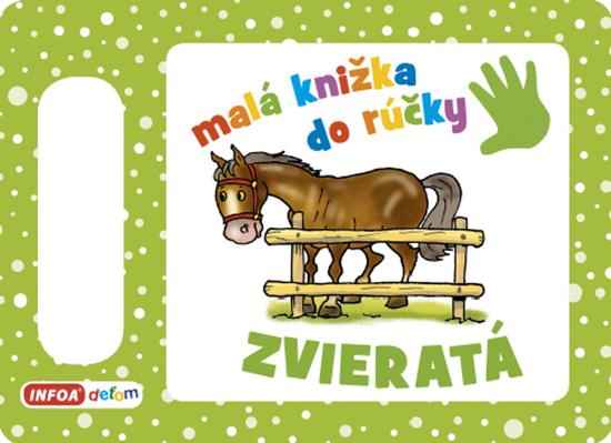 Levně Malá knižka do rúčky Zvieratá