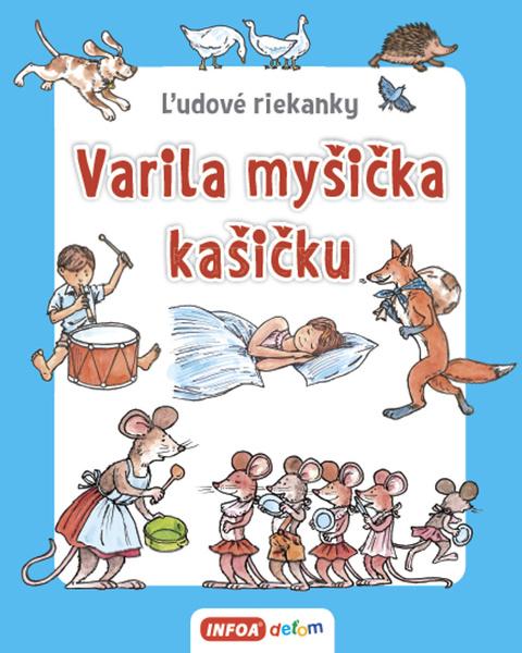 Varila myšička kašičku - 9788075479273