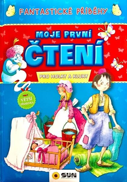 Levně Moje první čtení Fantastické příběhy