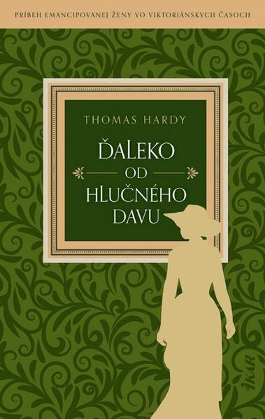 Ďaleko od hlučného davu - 9788055185491