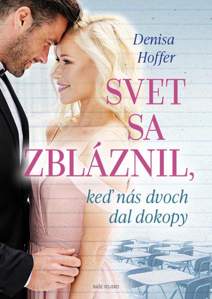 Levně Svet sa zbláznil, keď nás dvoch dal dokopy