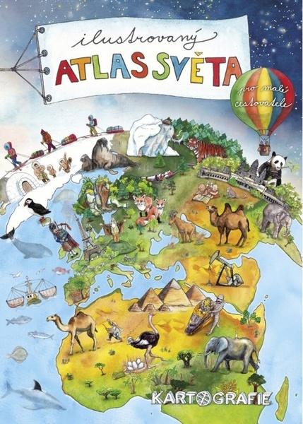 Ilustrovaný atlas světa pro malé cestovatele - 9788073935542