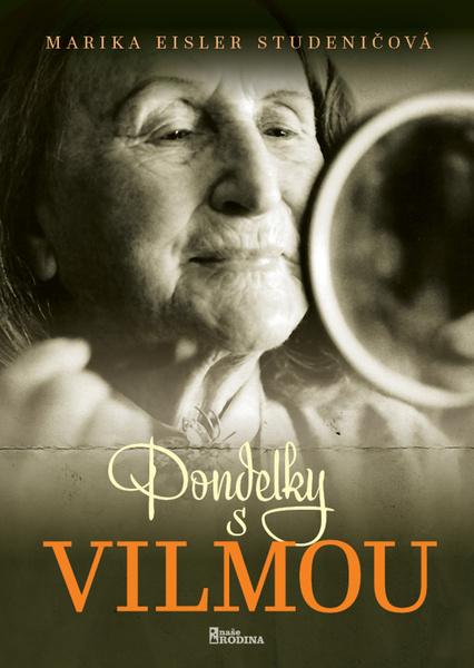Levně Pondelky s Vilmou