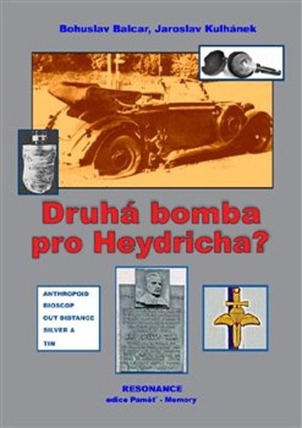 Druhá bomba pro Heydricha? - 9788088220176