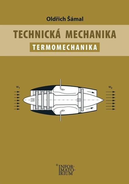 Technická mechanika Termomechanika - 9788073331450