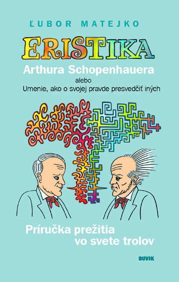 Levně Eristika Arthura Schopenhauera