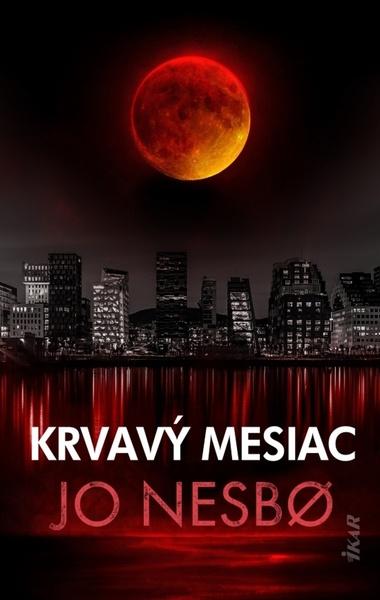 Krvavý mesiac - Jo Nesbo - 9788055186672