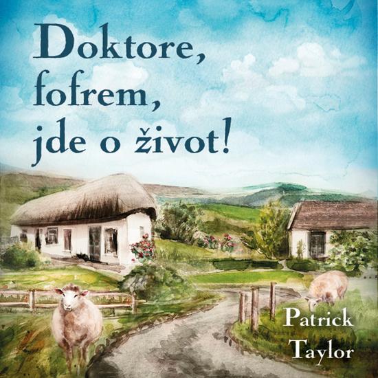 Levně Doktore, fofrem, jde o život!