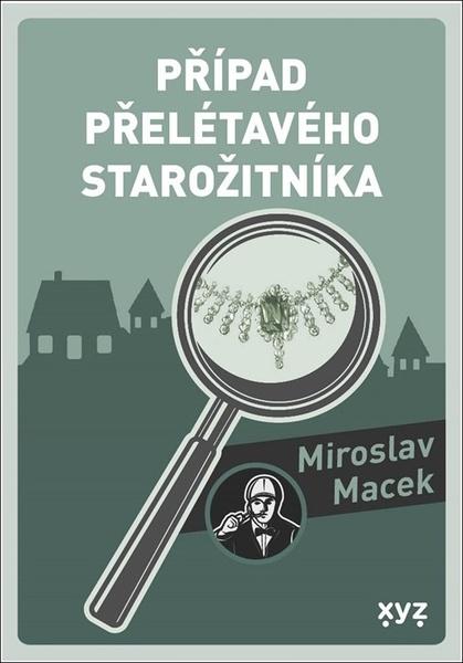 Levně Případ přelétavého starožitníka