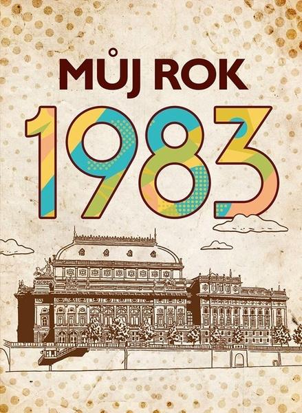 Můj rok 1983 - 9788026511199