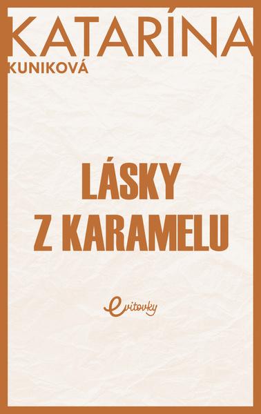 Levně Lásky z karamelu