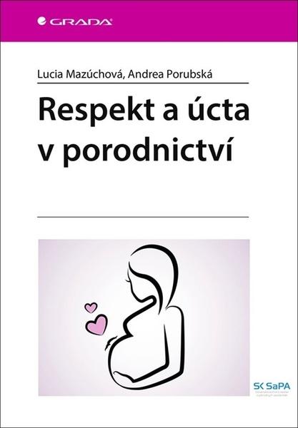 Levně Respekt a úcta v porodnictví