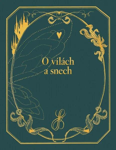 O vílách a snech - 9788088467502
