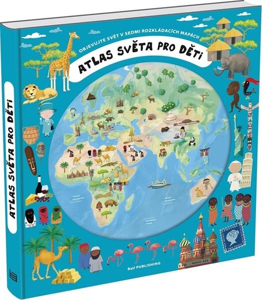 Atlas světa pro děti - 9788000066752