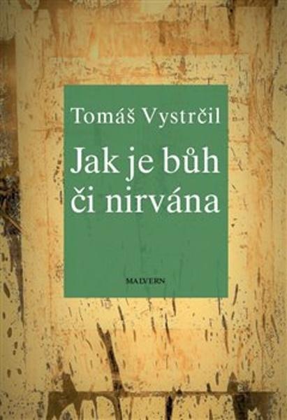Jak je Bůh či nirvána - 9788075303936