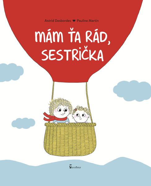 Levně Mám ťa rád, sestrička
