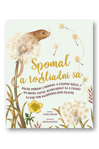 Levně Spomaľ a rozhliadni sa