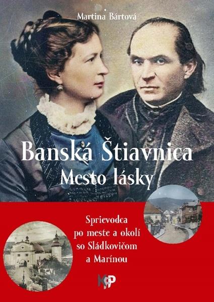 Levně Banská Štiavnica - Mesto lásky