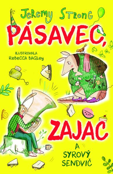 Pásavec, zajac a syrový sendvič - 9788055656427