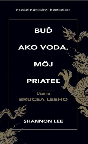 Levně Buď ako voda, môj priateľ
