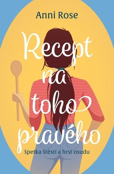 Recept na toho pravého - 9788027710515