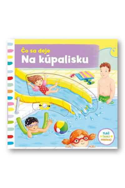 Čo sa deje Na kúpalisku - 9788056702475