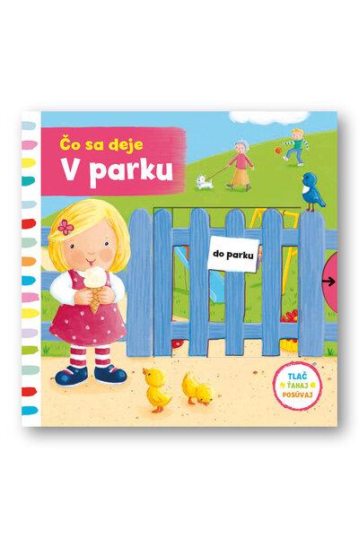 Čo sa deje V parku - 9788056702444