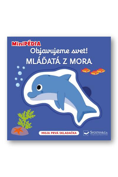 Levně Objavujeme svet! Mláďatá z mora