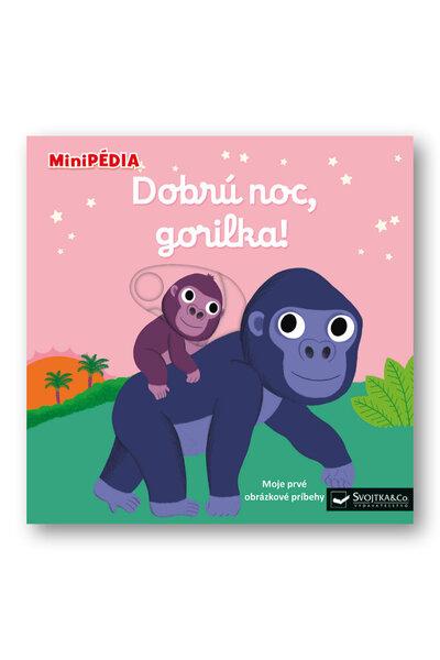 Dobrú noc, gorilka! - 9788056706107