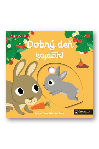 Dobrý deň, zajačik! - 9788056701041