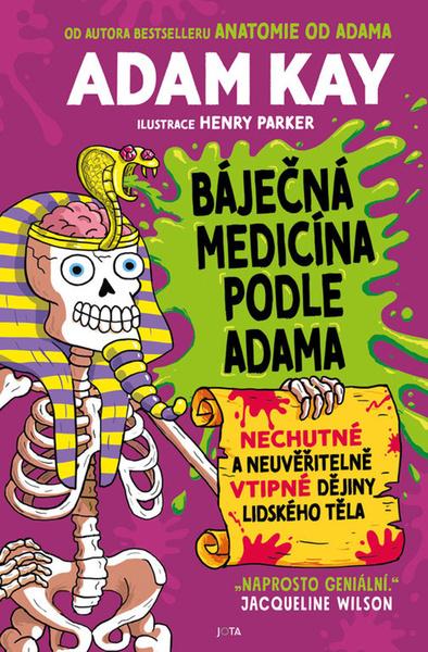 Báječná medicína podle Adama - 9788076891159