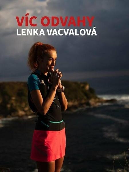Víc odvahy - Lenka Vacvalová - 9788011006488