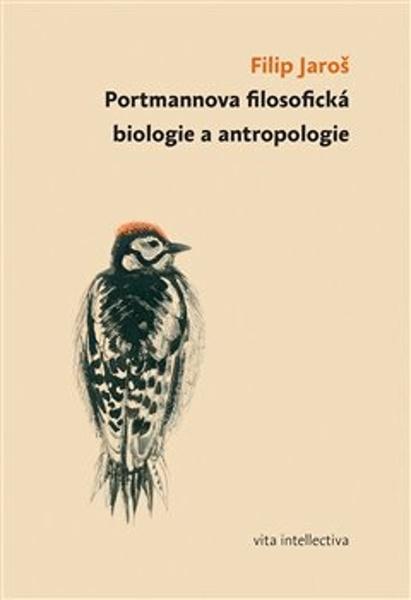 Portmannova filosofická biologie a antropologie - 9788074762642