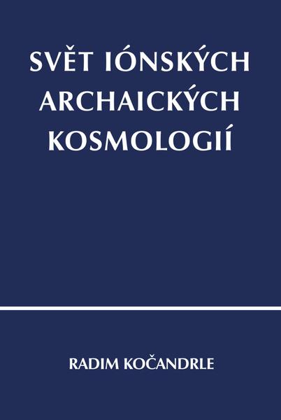 Svět iónských archaických kosmologií - 9788074655463