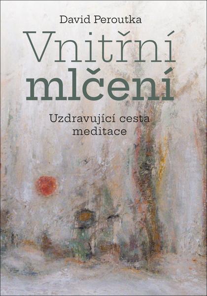 Vnitřní mlčení - 9788074655623