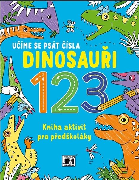 Levně Kniha aktivit pro předškoláky Učíme se psát čísla Dinosauři