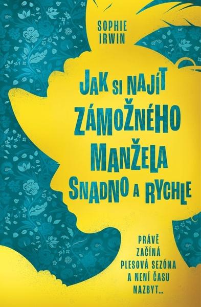 Levně Jak si najít zámožného manžela snadno a rychle
