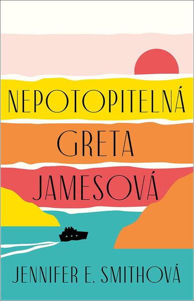 Nepotopitelná Greta Jamesová - 9788024949598