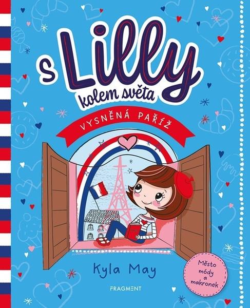 S Lilly kolem světa Vysněná Paříž - 9788025360927
